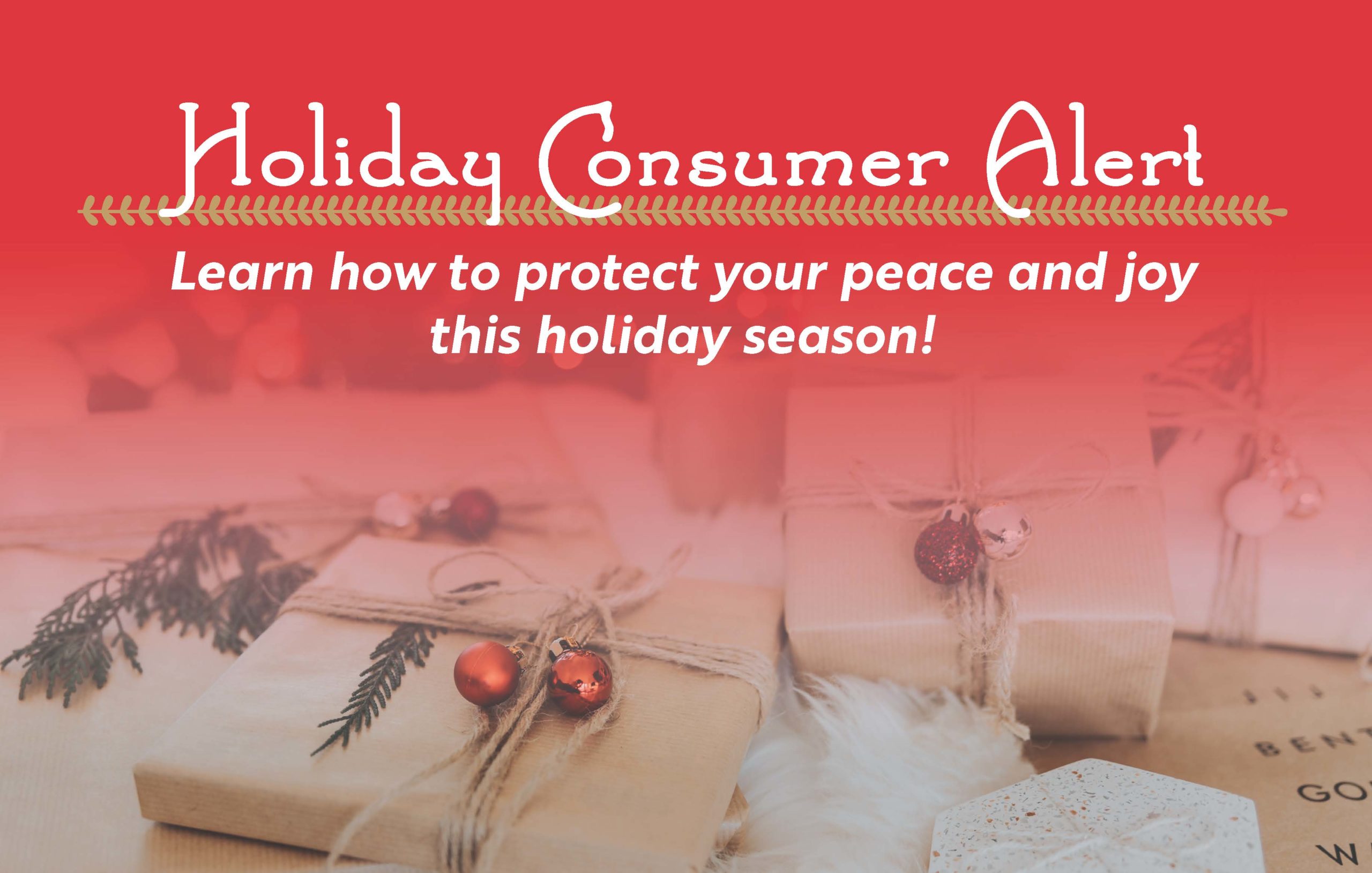 Holiday Consumer Alert